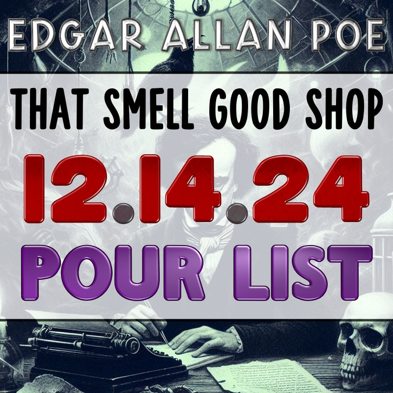 12.14.2024 Edgar Allan Poe Pour List