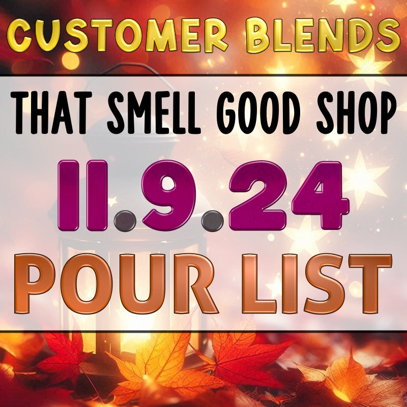 11.9.2024 Customer Blends Pour List