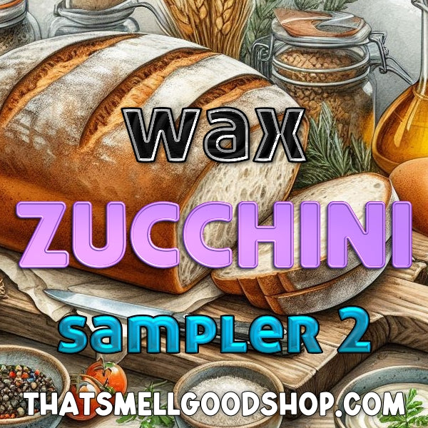 WAX - Zucchini Sampler 2 - 10 Scents